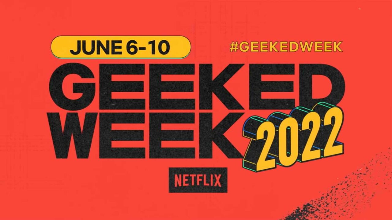 Die Netflix Geeked Week 2022 findet Anfang Juni statt