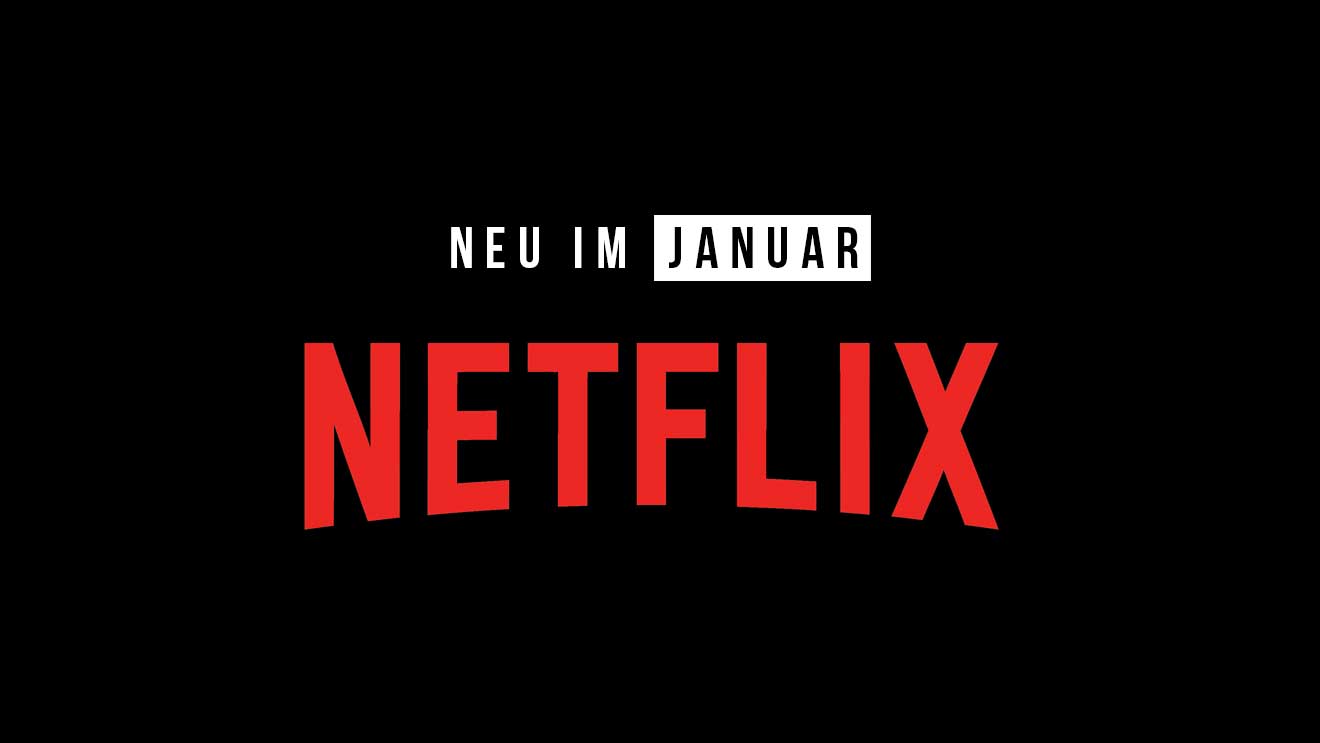 Netflix: Neue Serien(staffeln) und Filme im Januar 2024