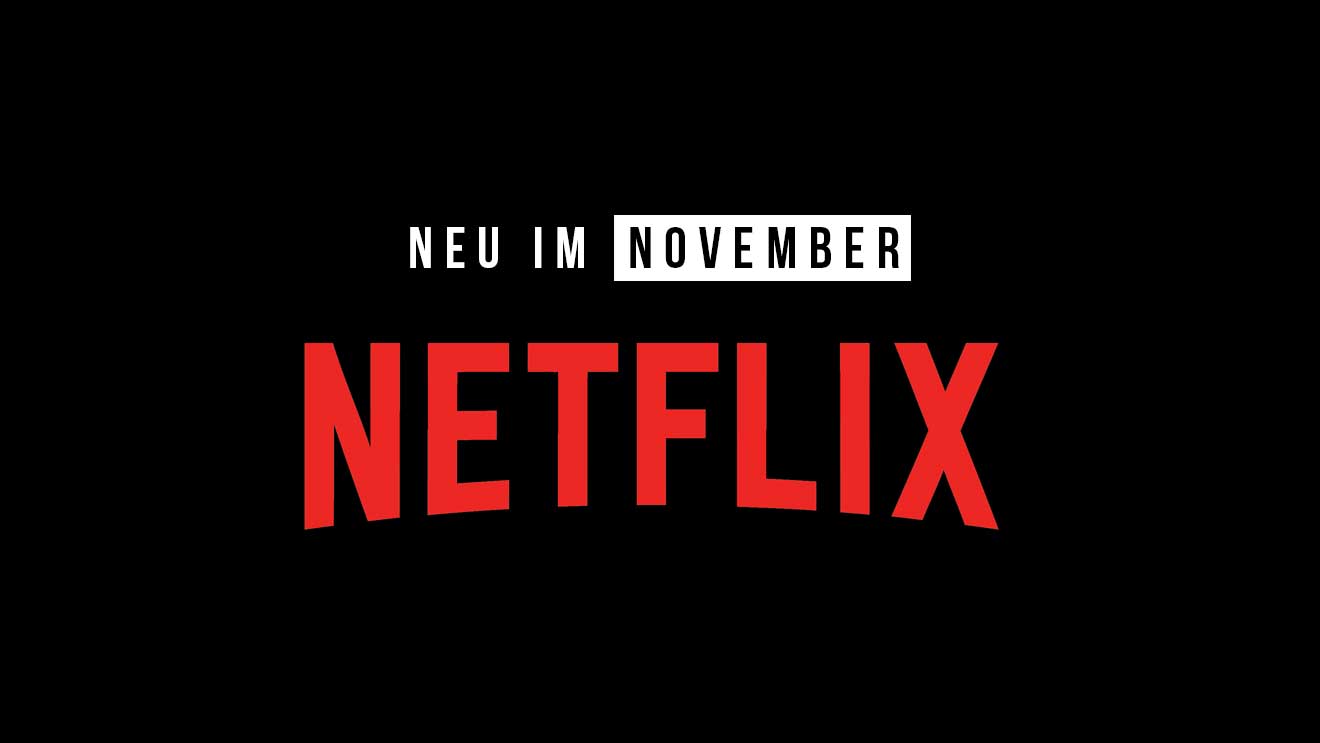Netflix: Neue Serien(staffeln) und Filme im November 2023