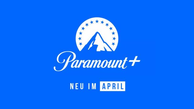 Paramount+ Serien und Filme: Die Neuheiten im April 2024