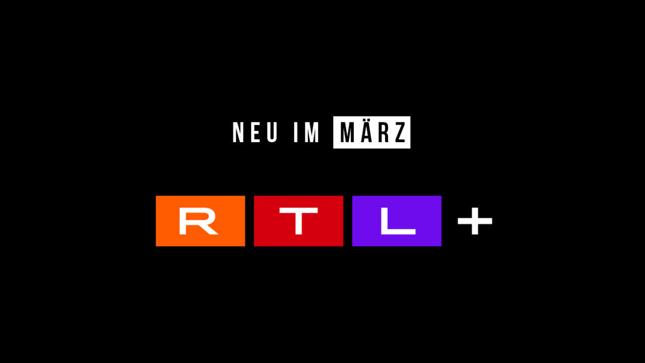 RTL+: Neue Serien, Reality-Shows und Filme im März 2024