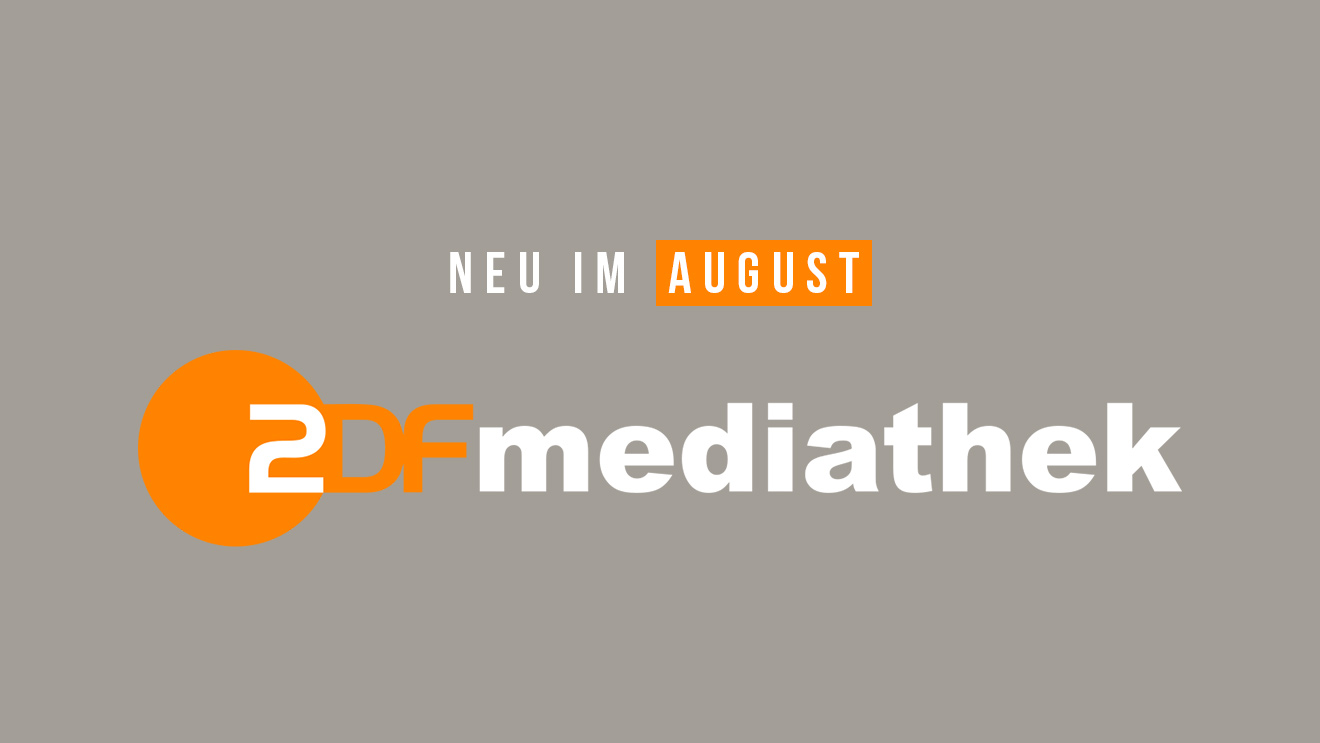 ZDFmediathek: Die neuen Serien(-Staffeln) und Filme im August 2022