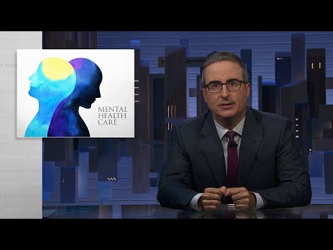 Last Week Tonight with John Oliver: Mental Health Care