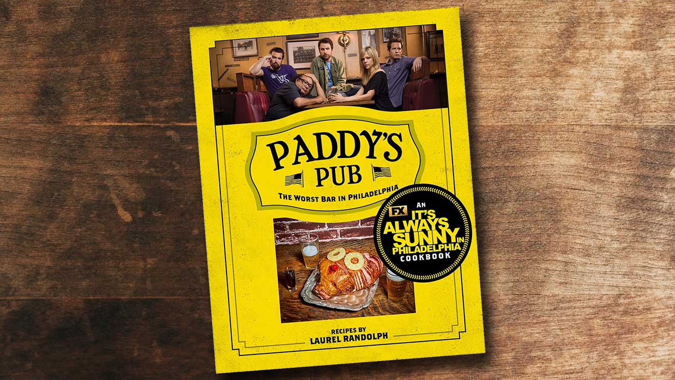 „It’s Always Sunny in Philadelphia“-Kochbuch: „Paddy’s Pub: The Worst Bar in Philadelphia“