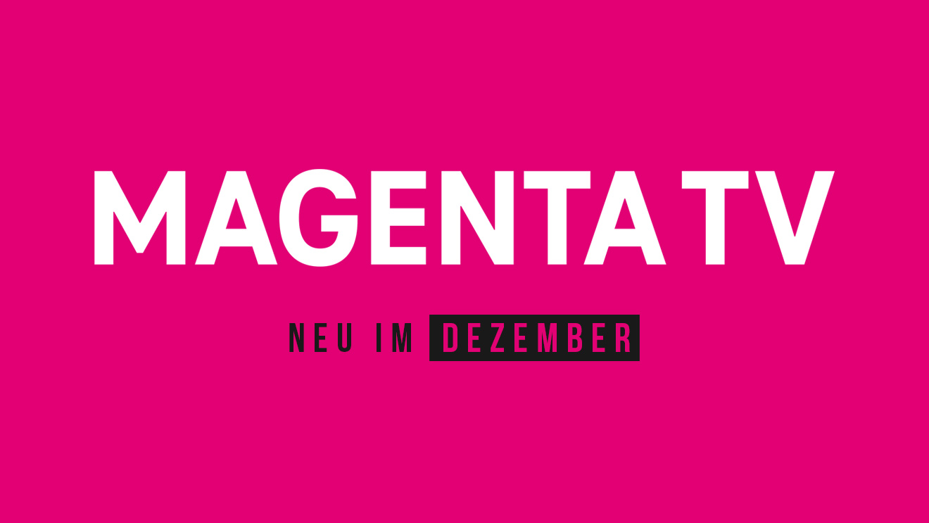 Magenta TV Megathek: Neue Serien, Dokus und Filme im Dezember 2023