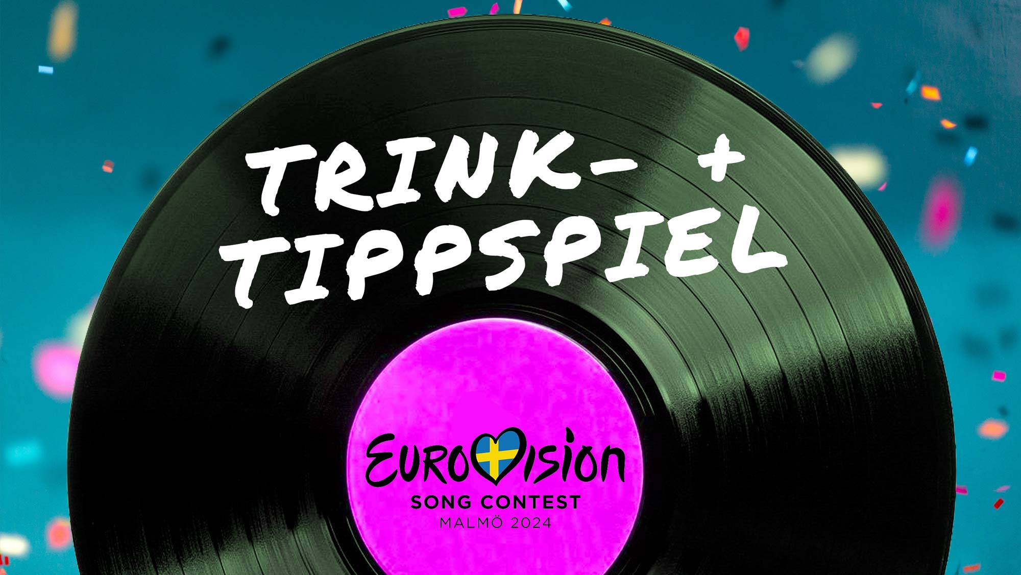 Eurovision Song Contest 2024: Trink- & Tippspiel zum ESC
